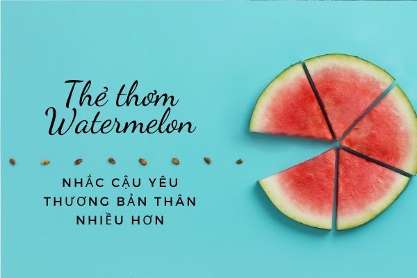 Thẻ thơm Watermelon