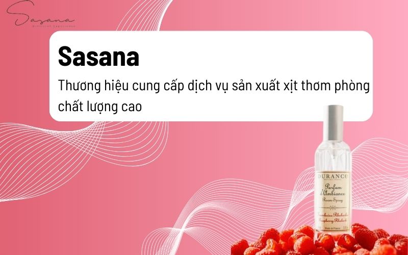 Sasana - Thương hiệu cung cấp dịch vụ sản xuất xịt thơm phòng chất lượng cao