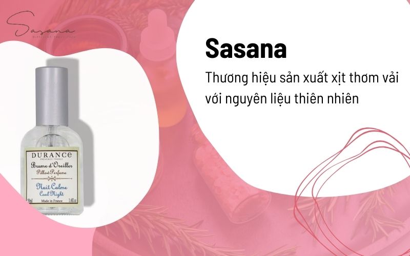 Sasana - Thương hiệu sản xuất xịt thơm vải với nguyên liệu thiên nhiên