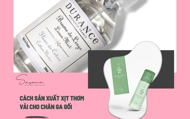 CÁCH SẢN XUẤT XỊT THƠM VẢI CHO CHĂN GA GỐI