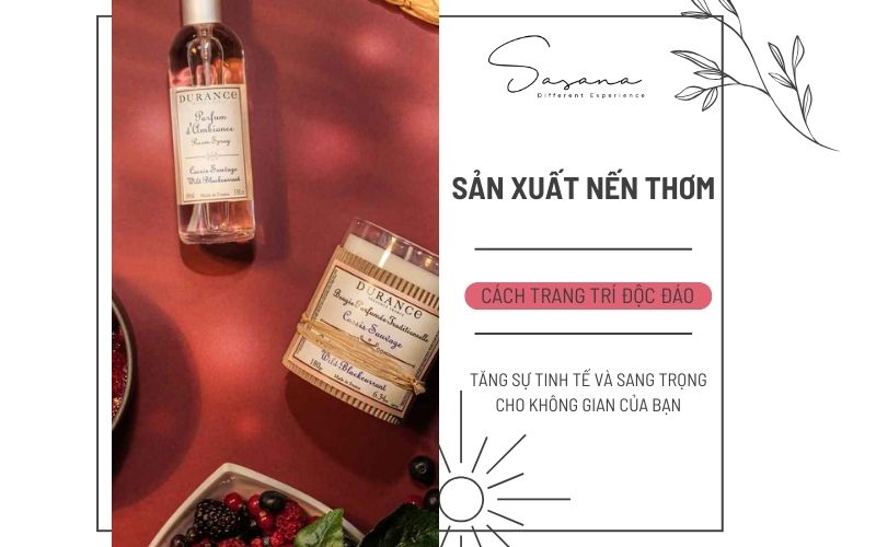 CÁCH TRANG TRÍ ĐỘC ĐÁO KHI SẢN XUẤT NẾN THƠM_ TĂNG SỰ TINH TẾ VÀ SANG TRỌNG CHO KHÔNG GIAN CỦA BẠN