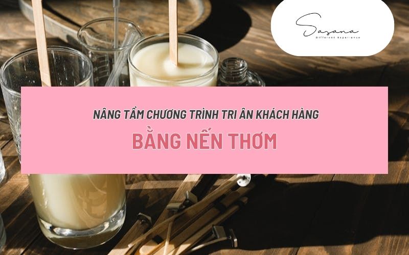 DOANH NGHIỆP THÔNG MINH_ NÂNG TẦM CHƯƠNG TRÌNH TRI ÂN KHÁCH HÀNG