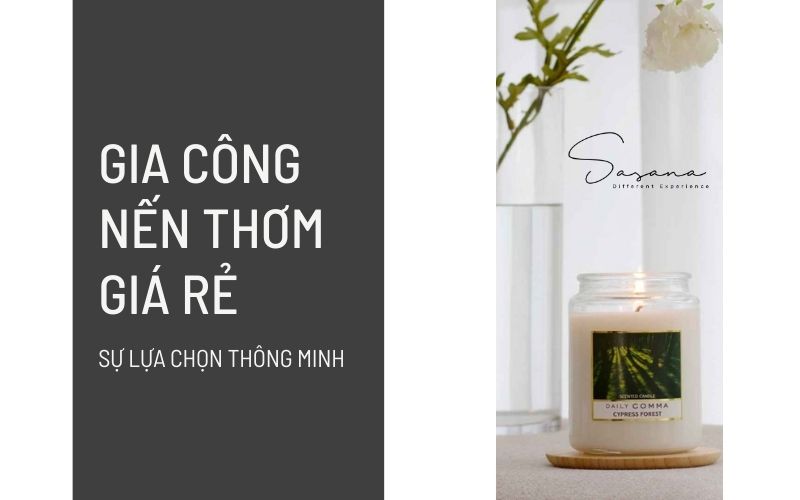 GIA CÔNG NẾN THƠM GIÁ RẺ LÀ SỰ LỰA CHỌN THÔNG MINH