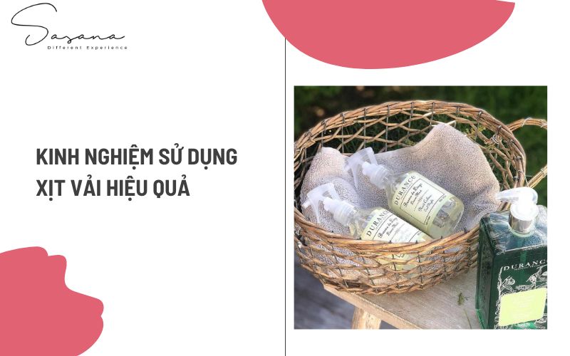 KINH NGHIỆM SỬ DỤNG XỊT VẢI SẢN XUẤT RIÊNG HIỆU QUẢ