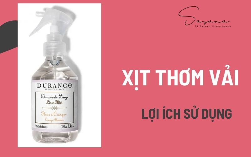 LỢI ÍCH KHI SỬ DỤNG XỊT THƠM VẢI