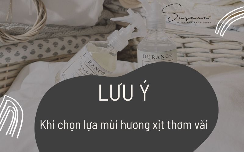 LƯU Ý KHI LỰA CHỌN MÙI HƯƠNG XỊT THƠM VẢI