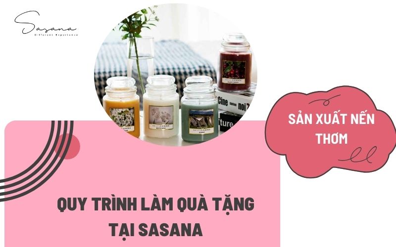 Quy trình sản xuất nến thơm tại Sasana