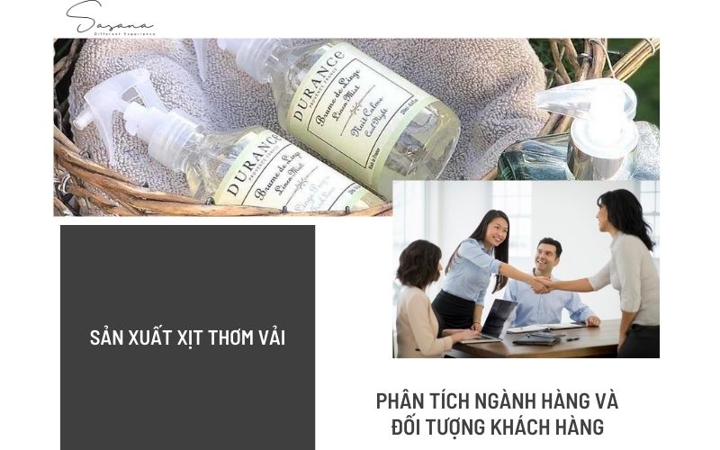 PHÂN TÍCH CÁC NGÀNH HÀNG VÀ ĐỐI TƯỢNG KHÁCH HÀNG CHO VIỆC SẢN PHẨM XỊT THƠM VẢI