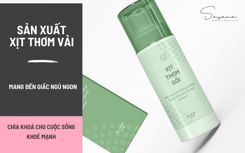 SẢN XUẤT XỊT THƠM VẢI MANG ĐẾN GIẤC NGỦ NGON - CHÌA KHOÁ CHO CUỘC SỐNG KHOẺ MẠNH