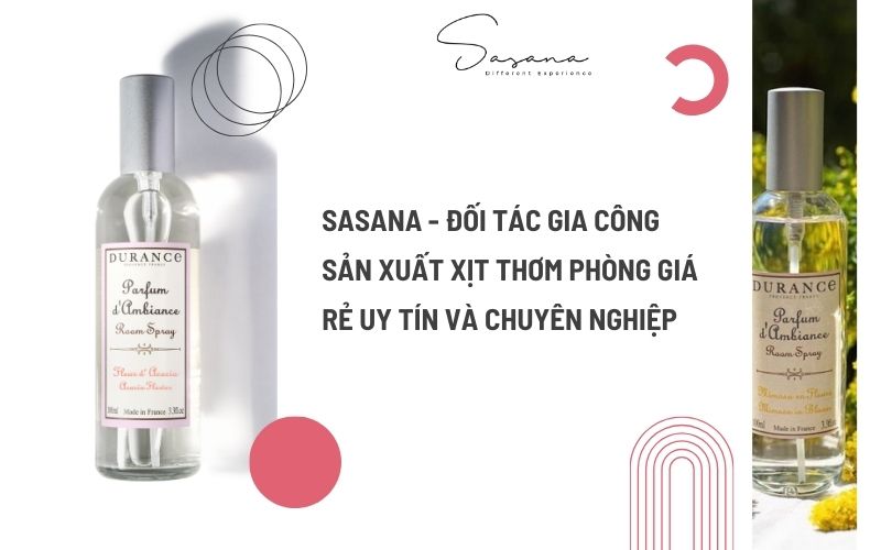 SASANA - ĐỐI TÁC GIA CÔNG SẢN XUẤT XỊT THƠM PHÒNG GIÁ RẺ UY TÍN VÀ CHUYÊN NGHIỆP