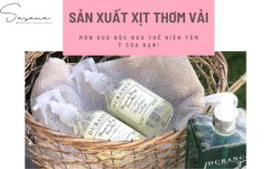 Sản xuất xịt thơm vải_ Món quà độc đáo, thể hiện tâm ý của bạn