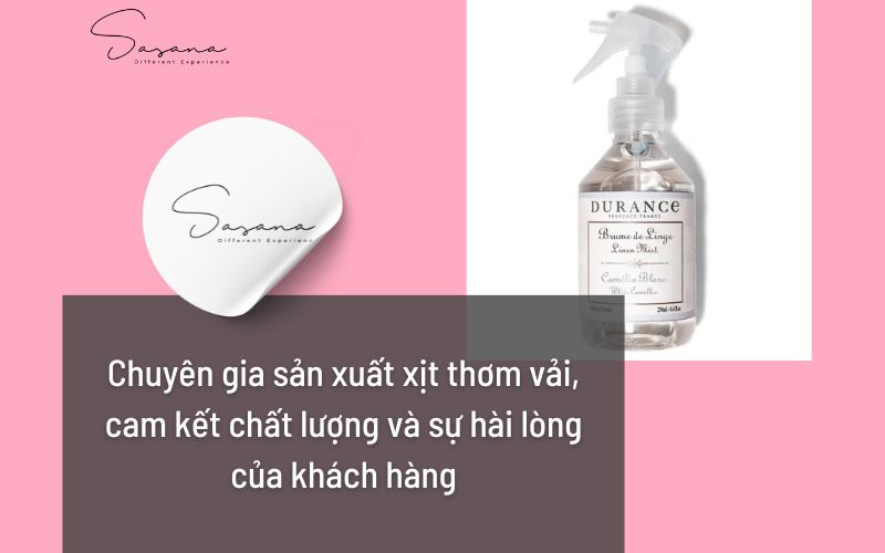 sasana Chuyên gia sản xuất xịt thơm vải, cam kết chất lượng và sự hài lòng của khách hàng