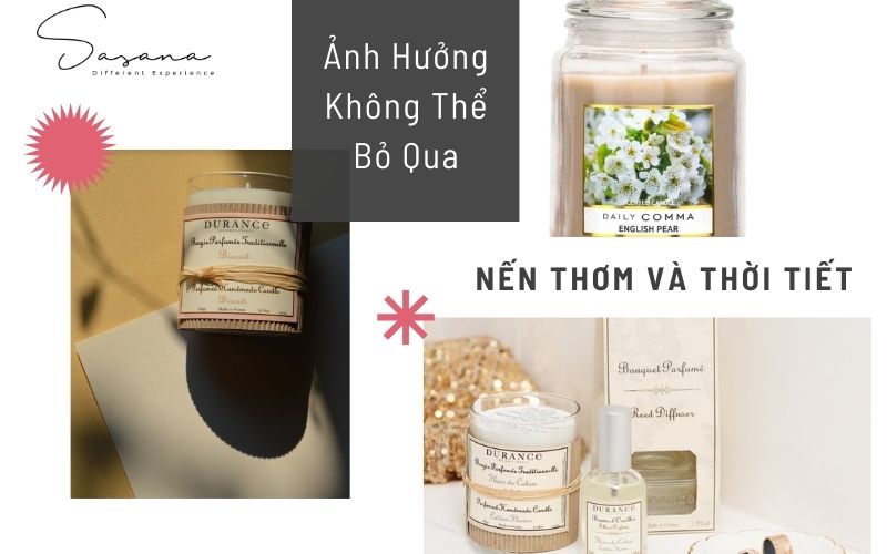 Nến Thơm và Thời Tiết_ Ảnh Hưởng Không Thể Bỏ Qua