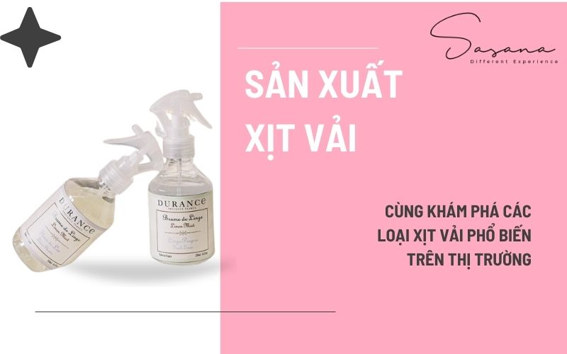 SẢN XUẤT XỊT VẢI_ CÙNG KHÁM PHÁ CÁC LOẠI XỊT VẢI PHỔ BIẾN TRÊN THỊ TRƯỜNG