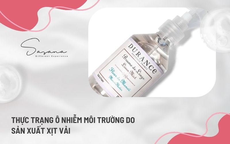 THỰC TRẠNG Ô NHIỄM MÔI TRƯỜNG DO SẢN XUẤT XỊT VẢI