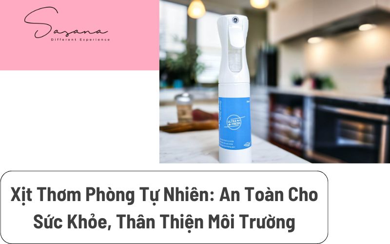 Xịt Thơm Phòng Thông Thường_ Sự Lựa Chọn Kinh Tế