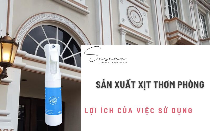 LỢI ÍCH CỦA VIỆC SỬ DỤNG XỊT THƠM PHÒNG SẢN XUẤT RIÊNG BIỆT CHO KHÁCH SẠN