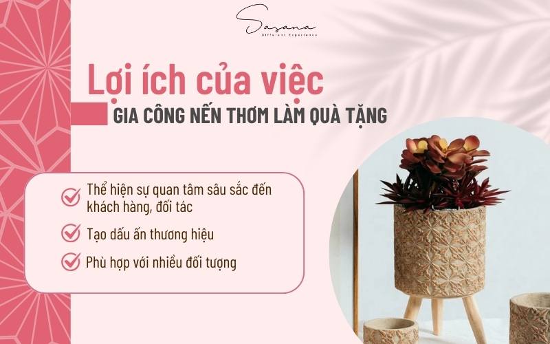 Lợi ích của việc gia công nến thơm làm quà tặng