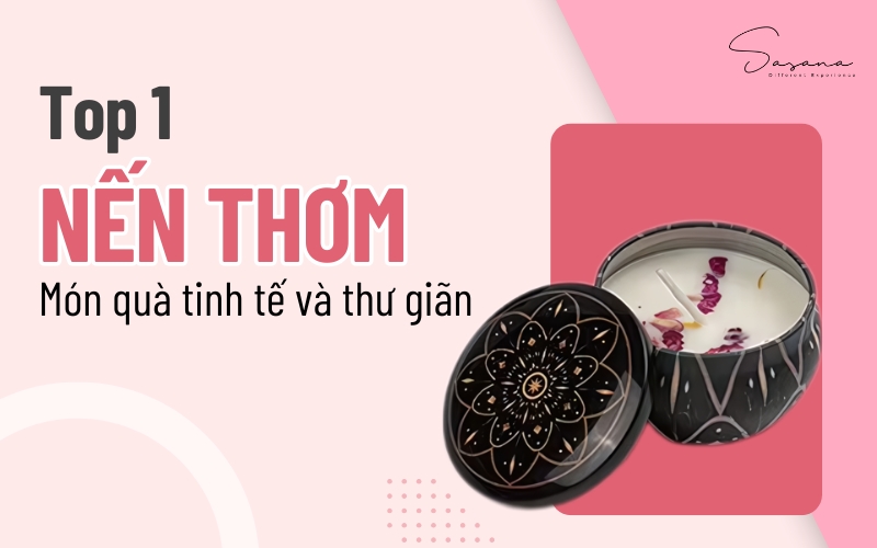 nến thơm- món quà tình tế và thư giãn