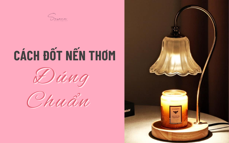 dot-nen-thom-dung-cach