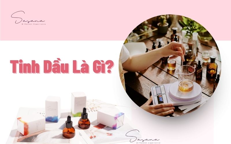 tinh-dau-la-gi