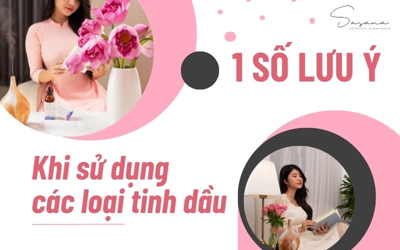 1-so-luu-y-khi-su-dung-cac-loai-tinh-dau
