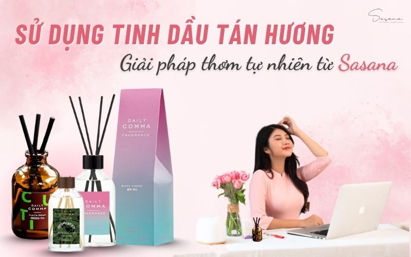 su-dung-tinh-dau-tan-huong-giai-phap-tu-nhien