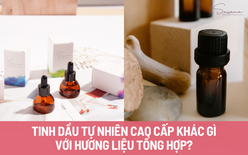 tinh-dau-tu-nhien-cao-cap-khac-gi-voi-huong-lieu-tong-hop