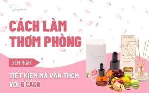 cach-lam-thom-phong-tiet-kiem-ma-van-hieu-qua-voi-6-cach