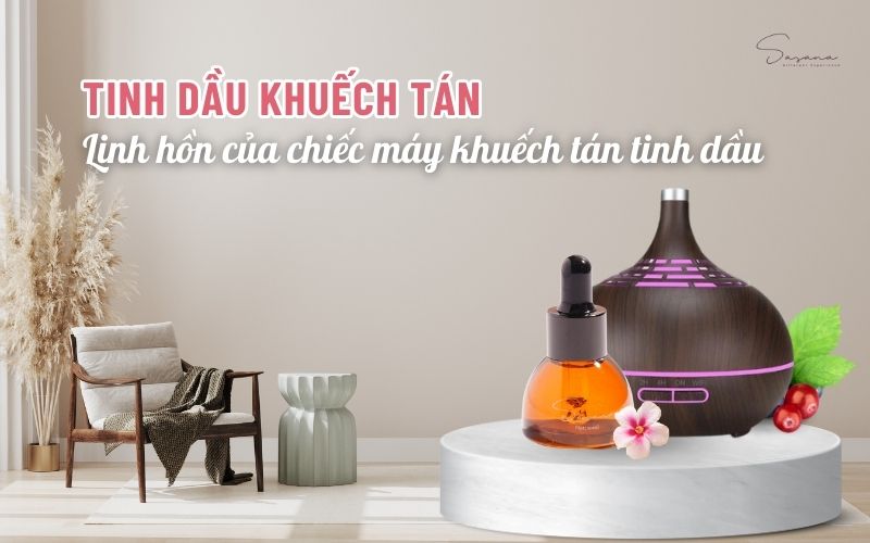 tinh-dau-khuech-tan-linh-hon-cua-may-xong-tinh-dau