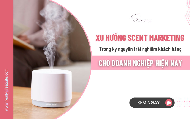 xu-huong-scent-marketing-trong-ky-nguyen-trai-nghiem-khach-hang-cho-doanh-nghiep