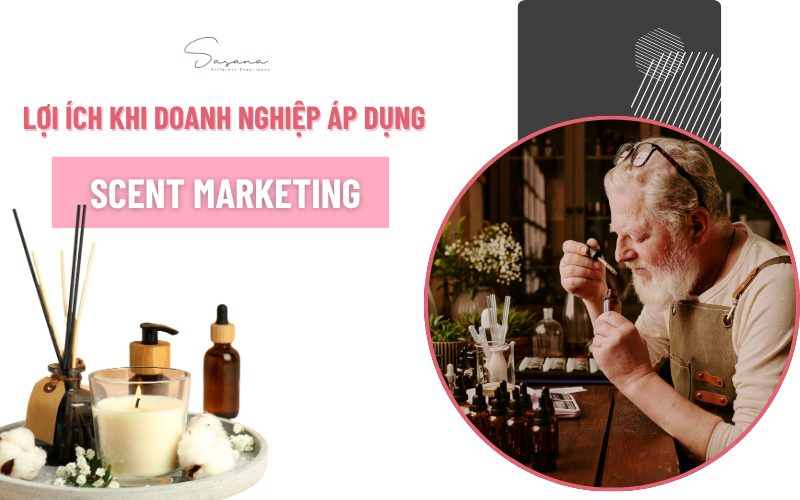 loi-ich-khi-doanh-nghiep-ap-dung-scent-marketing