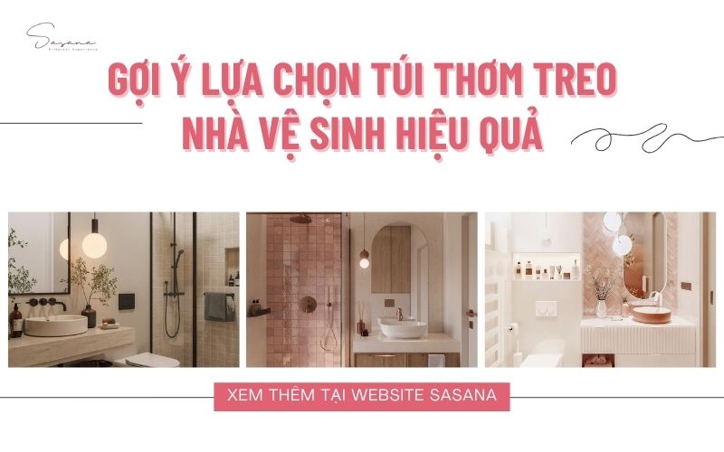goi-y-lua-chon-tui-thom-treo-nha-ve-sinh-hieu-qua