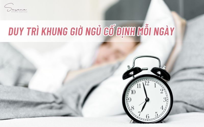 duy-tri-khung-gio-ngu-co-dinh-moi-ngay
