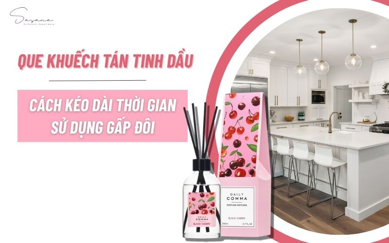 que-khuech-tan-tinh-dau-va-cach-keo-dai-thoi-gian-su-dung-gap-doi